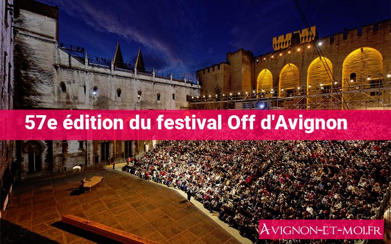 57e édition Du Festival Off Davignon Retrouvez Notre Article 